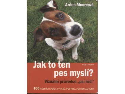 Jak to ten pes myslí, Arden Moore, 2014