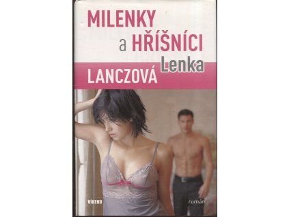 Milenky a hříšníci, Lenka Lanczová, 2010