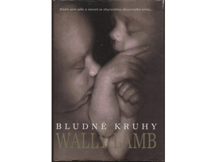Bludné kruhy, Wally Lamb, 2001