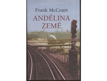 Andělina země, Frank McCourt, 2004