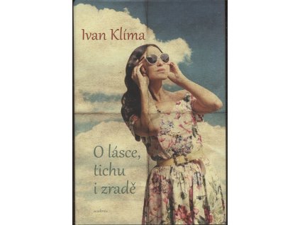 O lásce, tichu i zradě, Ivan Klíma, 2012