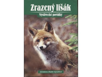 Zrazený lišák - myslivecké povídky