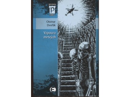 Vzpoura mrtvých, Otomar Dvořák, 2009