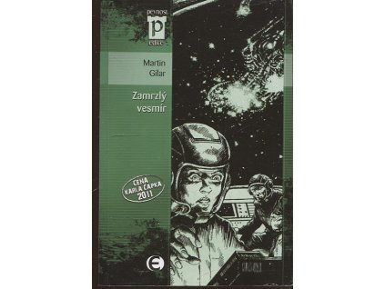 Zamrzlý vesmír, Martin Gilar, 2013