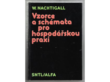 Vzorce a schémata pro hospodářskou praxi, Walter Nachtigall, 1983