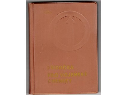 Příručka pro vojenské chemiky, kolektiv, 1968