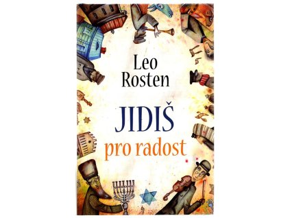 Jidiš pro radost, Leo Rosten, 2013