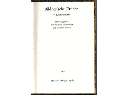 Bildnerische Etüden - 38 Kleinplastiken, Wilfried Fitzenreiter, 1967