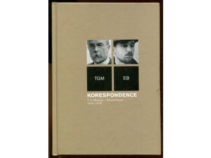 Korespondence TGM - T.G. Masaryk - Edvard Beneš