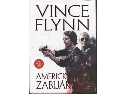 Americký zabiják, Vince Flynn, 2017