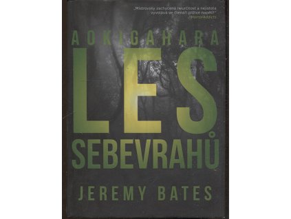 Les sebevrahů, Jeremy Bates, 2017