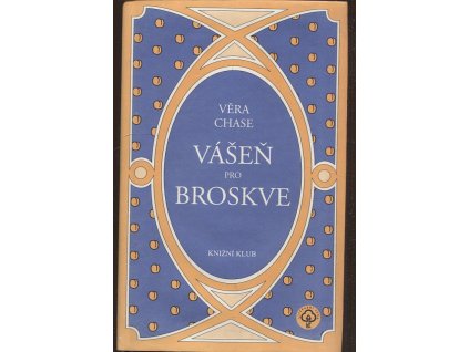 Vášeň pro broskve, Věra Chase, 1998