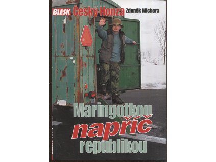 Český Honza - maringotkou napříč republikou, Zdeněk Michora, 2006