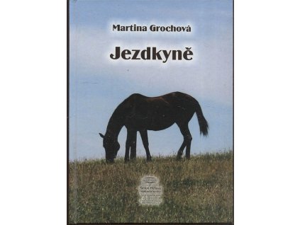 Jezdkyně, Martina Grochová, 2005