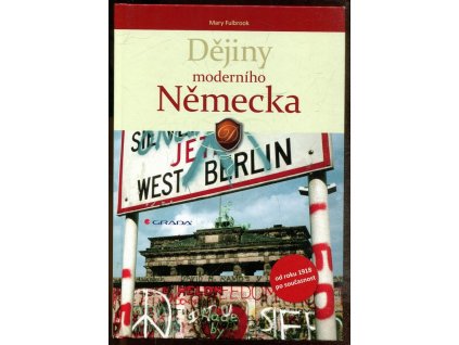 Dějiny moderního Německa : Od roku 1918 po současnost, Mary Fulbrook, 2010