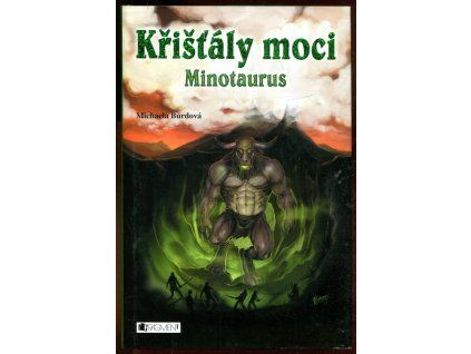 Křišťály moci – Minotaurus, Michaela Burdová, 2012