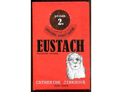 Alliini lovci duchů. Příběh 2, Eustach