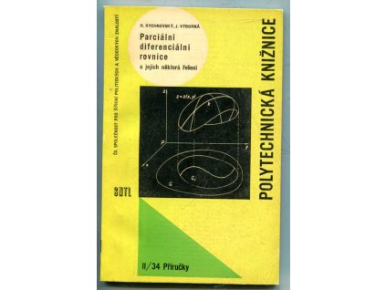 Parciální diferenciální rovnice a jejich některá řešení : Určeno absolventům prům. škol, posl. vys. škol techn. a vyš. techn. prac, Richard Rychnovský, 1963