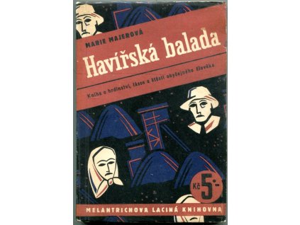 Havířská balada, Marie Majerová, 1938