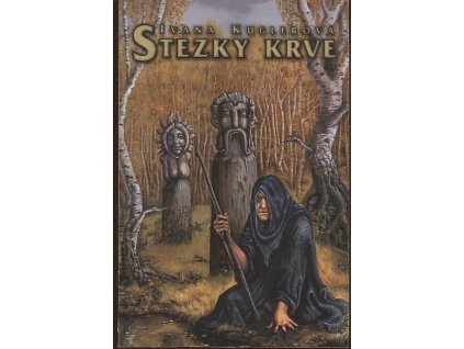 Stezky krve, Ivana Kuglerová, 2014