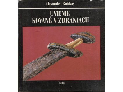 Umenie kované v zbraniach