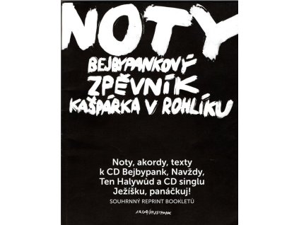 Noty. Bejbypankový zpěvník Kašpárka v rohlíku, kolektiv, 2013