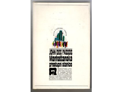 Manhattanská přestupní stanice, John Dos, 1953