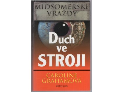 Duch ve stroji, Caroline Graham, 2005