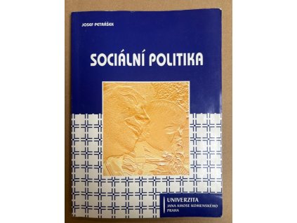 Sociální politika, Josef Petrášek, 2007