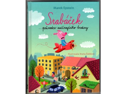 Srabáček - Průvodce začínajícího hrdiny, Marek Epstein, 2018