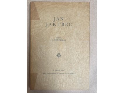 Jan Jakubec, Albert Pražák, 1940