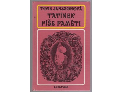 Tatínek píše paměti, Tove Jansson, 1985