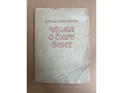 Válka o čest ženy, Karel Szajnocha, 1948