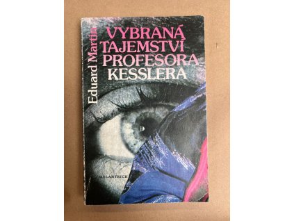 Vybraná tajemství profesora Kesslera, Eduard Martin, 1989