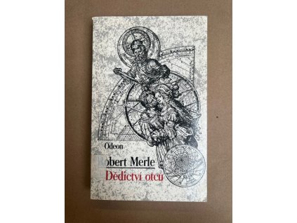 Dědictví otců, Robert Merle, 1989