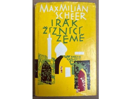 Irák žíznící země, Maximilian Scheer, 1960