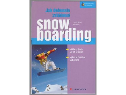 Jak dokonale zvládnout snowboarding