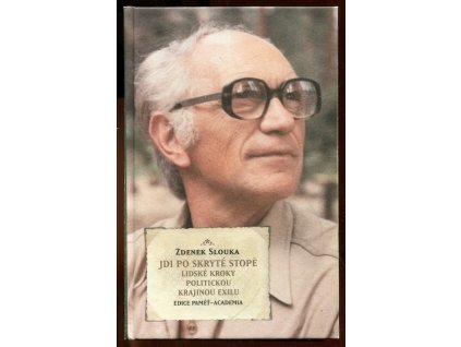 Jdi po skryté stopě - lidské kroky politickou krajinou exilu