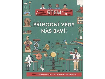 Přírodní všdy nás baví