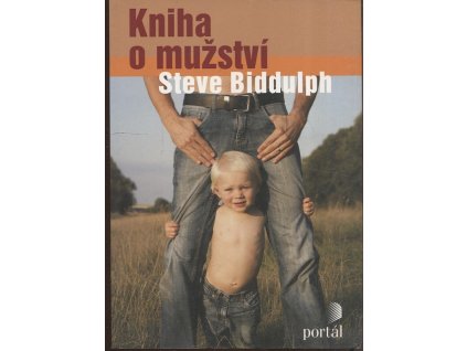 Kniha o mužství, Steve Biddulph, 2011