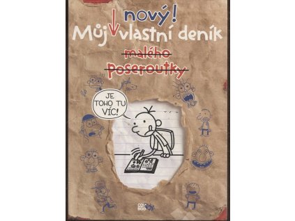Můj (nový) vlastní deník malého poseroutky, Jeff Kinney, 2013