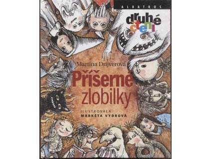 Příšerné zlobilky - Druhé čtení, Martina Drijverová, 2014