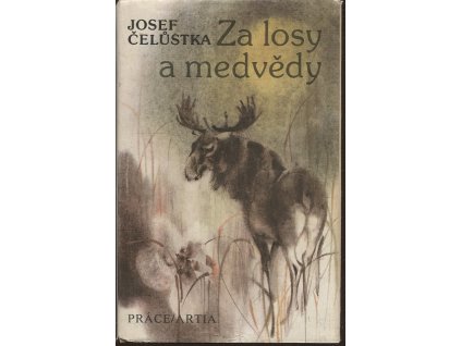 Za losy a medvědy, Josef Čelůstka, 1980