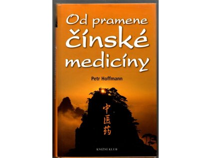 Od pramene čínské medicíny, Petr Hoffmann, 2007