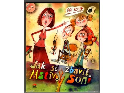 Jak se zbavit Mstivý Soni, Jiří Holub, 2016