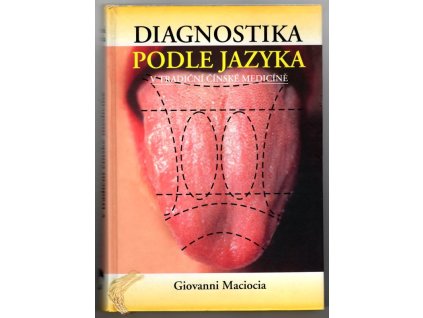 Diagnostika podle jazyka v tradiční čínské medicíně, Giovanni Maciocia, 2011