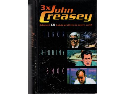 3x John Creasey - Teror - Hlubiny - Smog, John Creasey, 1992