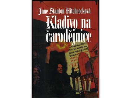 Kladivo na čarodějnice, Jane Stanton Hitchcock, 1997