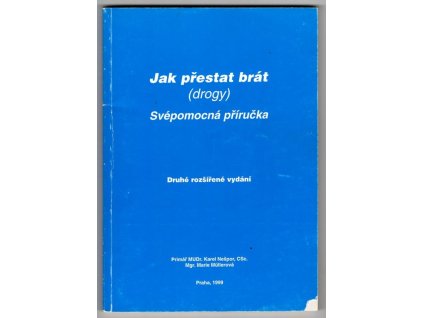 Jak přestat brát (drogy) : svépomocná příručka, Karel Nešpor, 1999