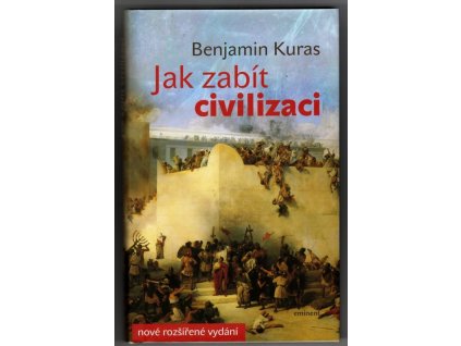 Jak zabít civilizaci